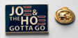 Joe and The Hoe Red E Lapel Pin